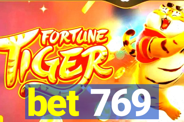 bet 769